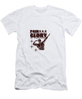 Pain Is Temporary Glory Is Forever Riad Art T-Shirt