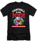 Paintball Is for Men Paintball Player Gift Thomas Larch T-Shirt