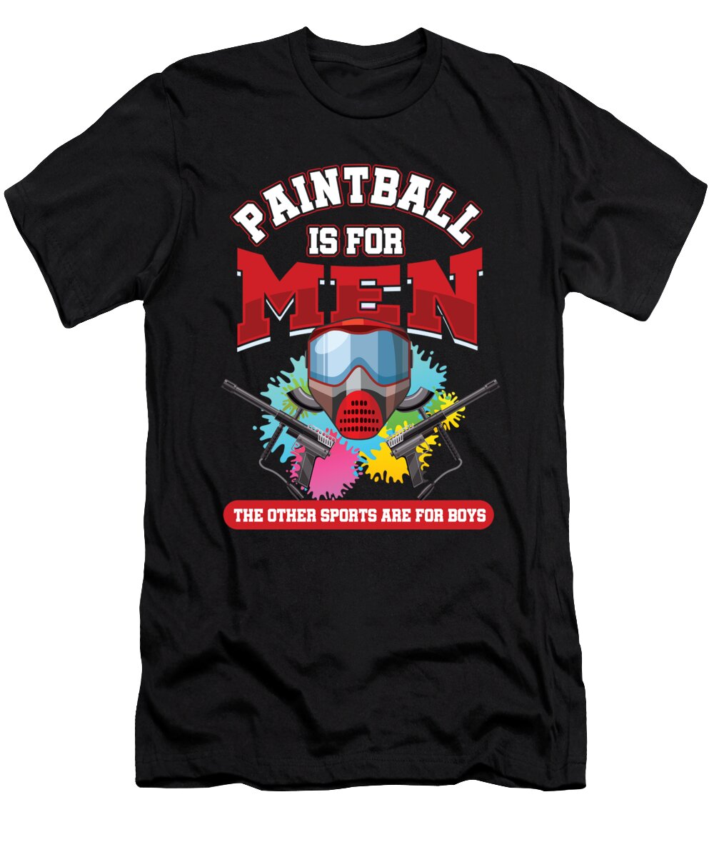 Paintball Is for Men Paintball Player Gift Thomas Larch T-Shirt