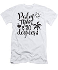 Palm Trees and 80 Degrees Zvonimir Dragovic T-Shirt