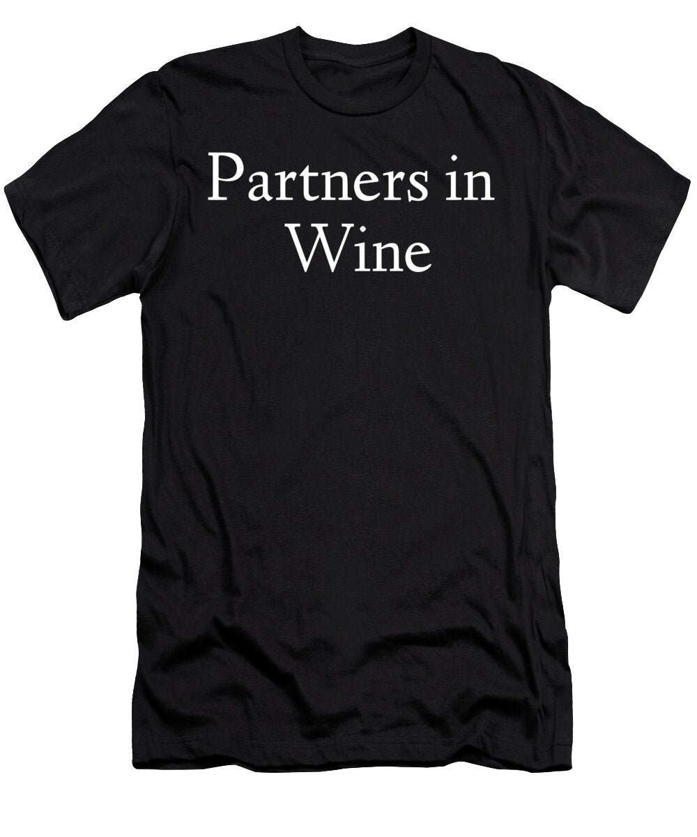 Partners in Wine Sarcastic P T-Shirt