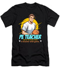 Pe Instructor Pe Teacher Noun a Personal Trainer Tshirtconcepts Marvin Poppe T-Shirt