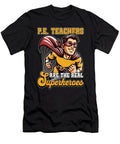 Pe Instructor Pe Teachers Are the Real Athletes Tshirtconcepts Marvin Poppe T-Shirt
