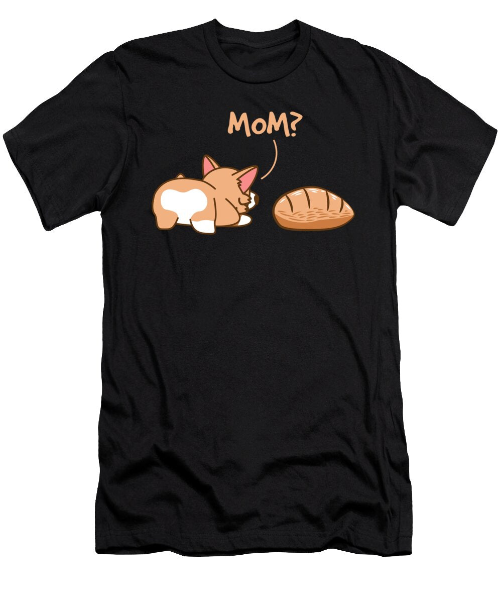 Pembroke Welsh Corgi Mom Bread Dog Owner Pet Gift Thomas Larch T-Shirt