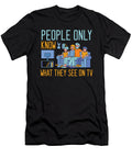 People Only Know What They See on Tv Television Gift Thomas Larch T-Shirt