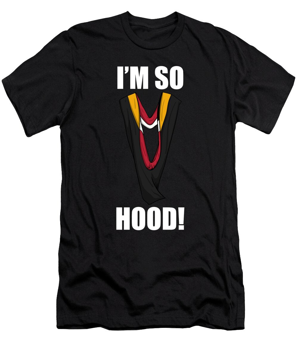 Phd Hood Graduation Doctorate Degree Gifts Doctoral Noirty Designs T-Shirt