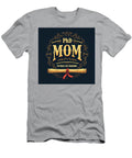 Phd Mom Typography Mehmed Franky T-Shirt