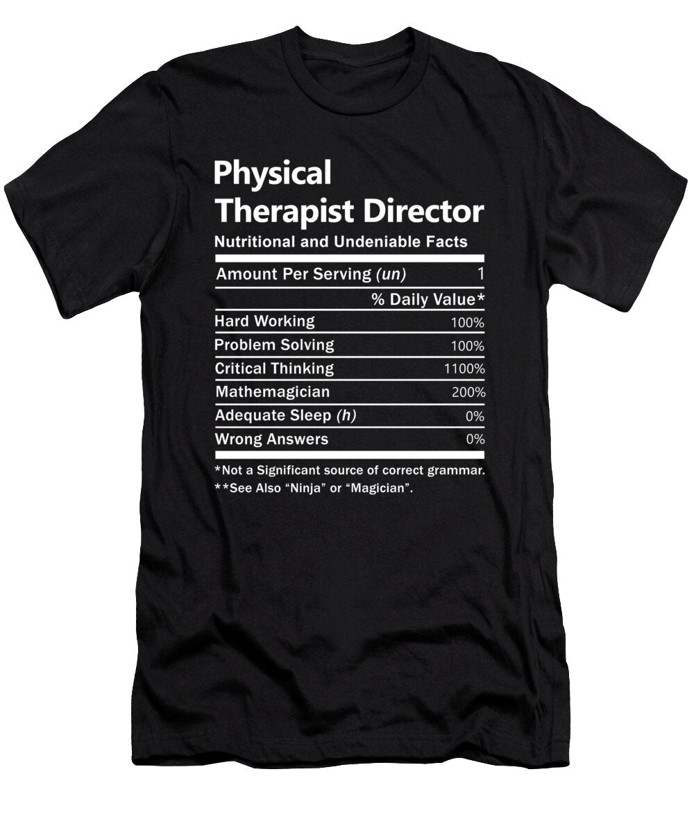 Physical Therapist Director Nutrition Factors Gift Item Shi Hu Kang T-Shirt