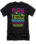 Pi Day Inspire Irrational Well Rounded Decisions Colorful Math Teacher Student Mathematics Lover March 14th Funny Geek Gift Sifou Store T-Shirt