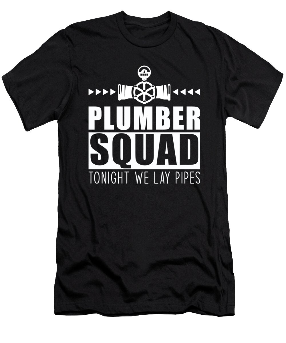 Plumber Group Plumber Squad Manuel Schmucker T-Shirt