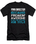 Pmo Director Freaking Awesome Job Gift Item Shi Hu Kang T-Shirt