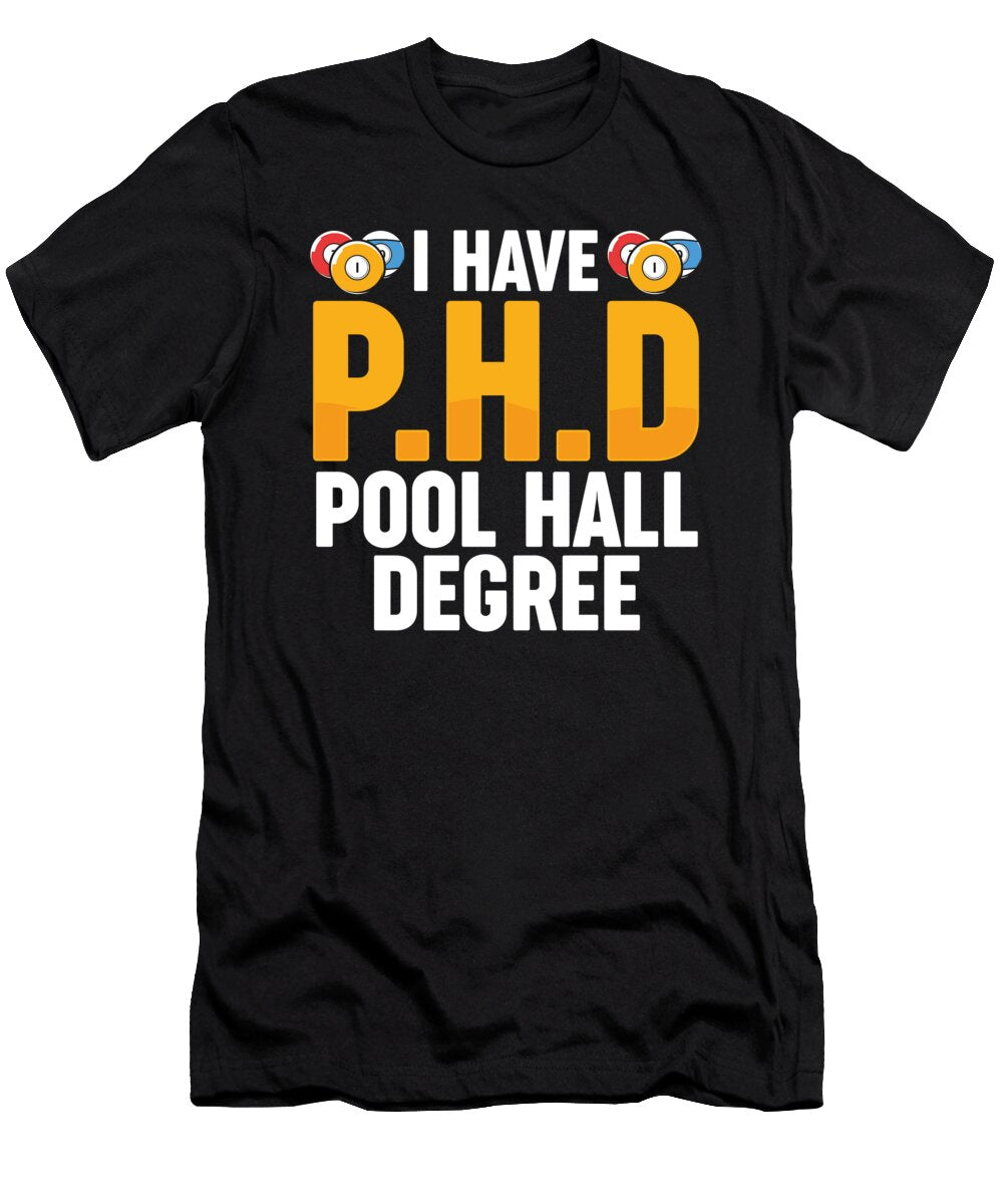 Pool Hall Degree 8 Ball Playing Pool Billards Raphaelartdesign T-Shirt