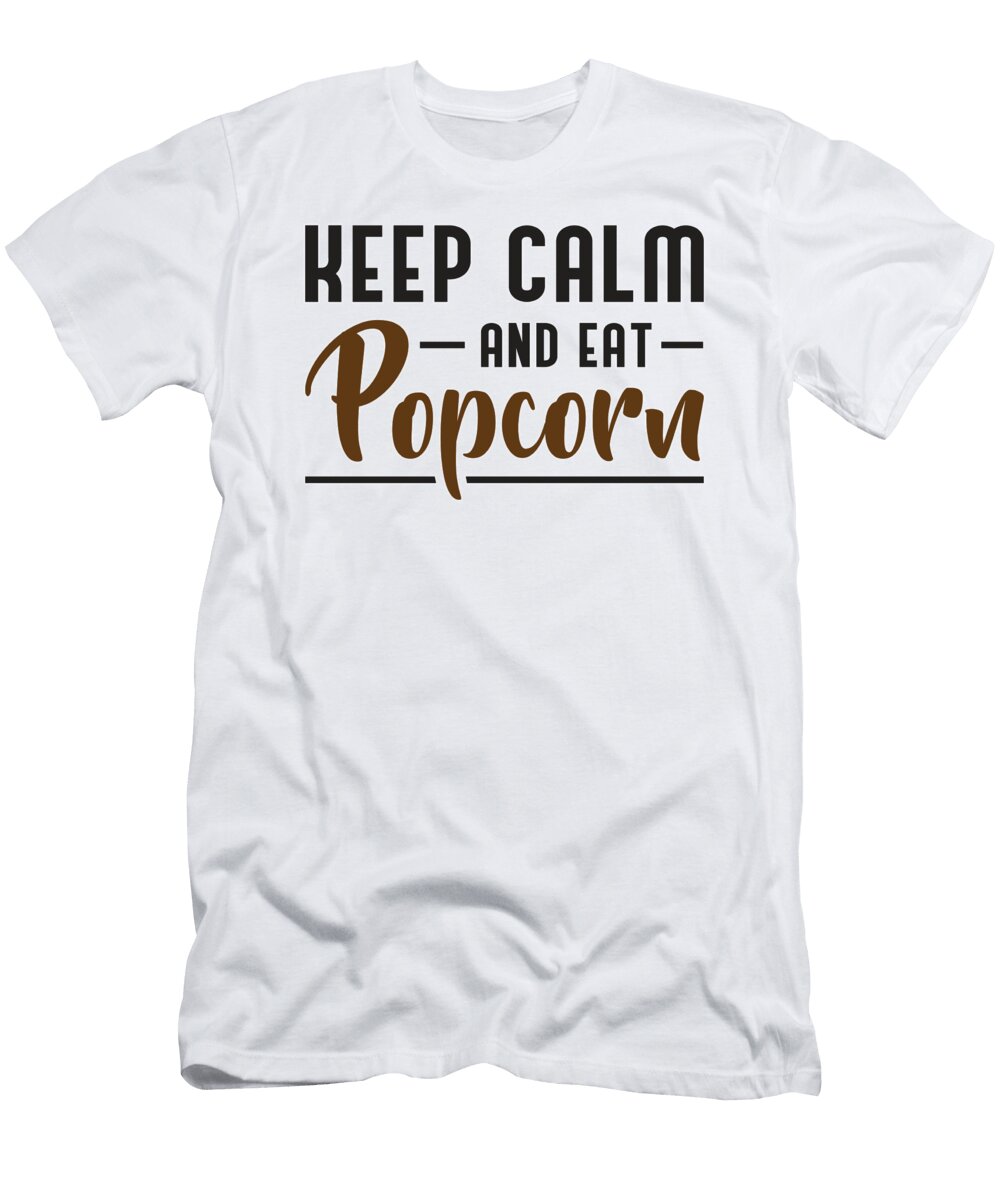 Popcorn Day Cinema Movie Keep Calm Snack Gift Idea Tshirtconcepts Marvin Poppe T-Shirt