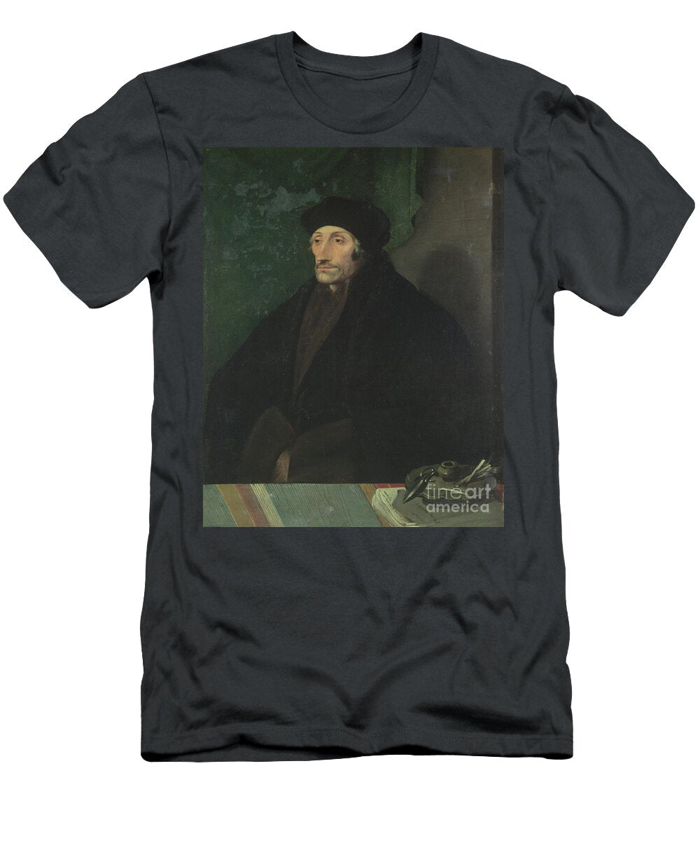 Portrait of Erasmus of Rotterdam C1530 Hans Holbein the Younger T-Shirt