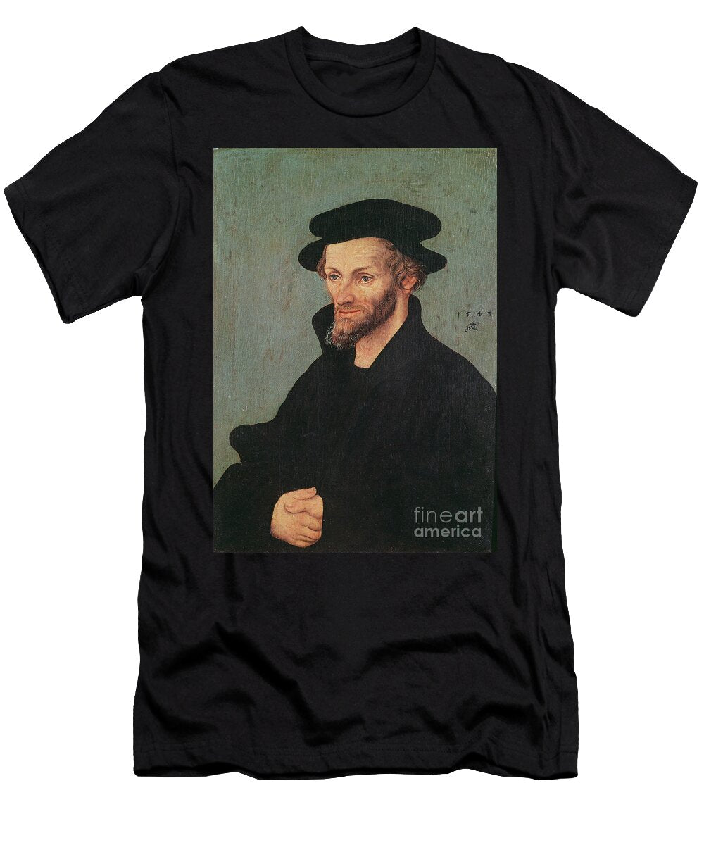 Portrait of Philipp Melanchthon Lucas the Elder Cranach T-Shirt