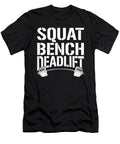Power Lifting Quote Fitness Gym Muscle Squat Bench Deadlift 1 T-Shirt