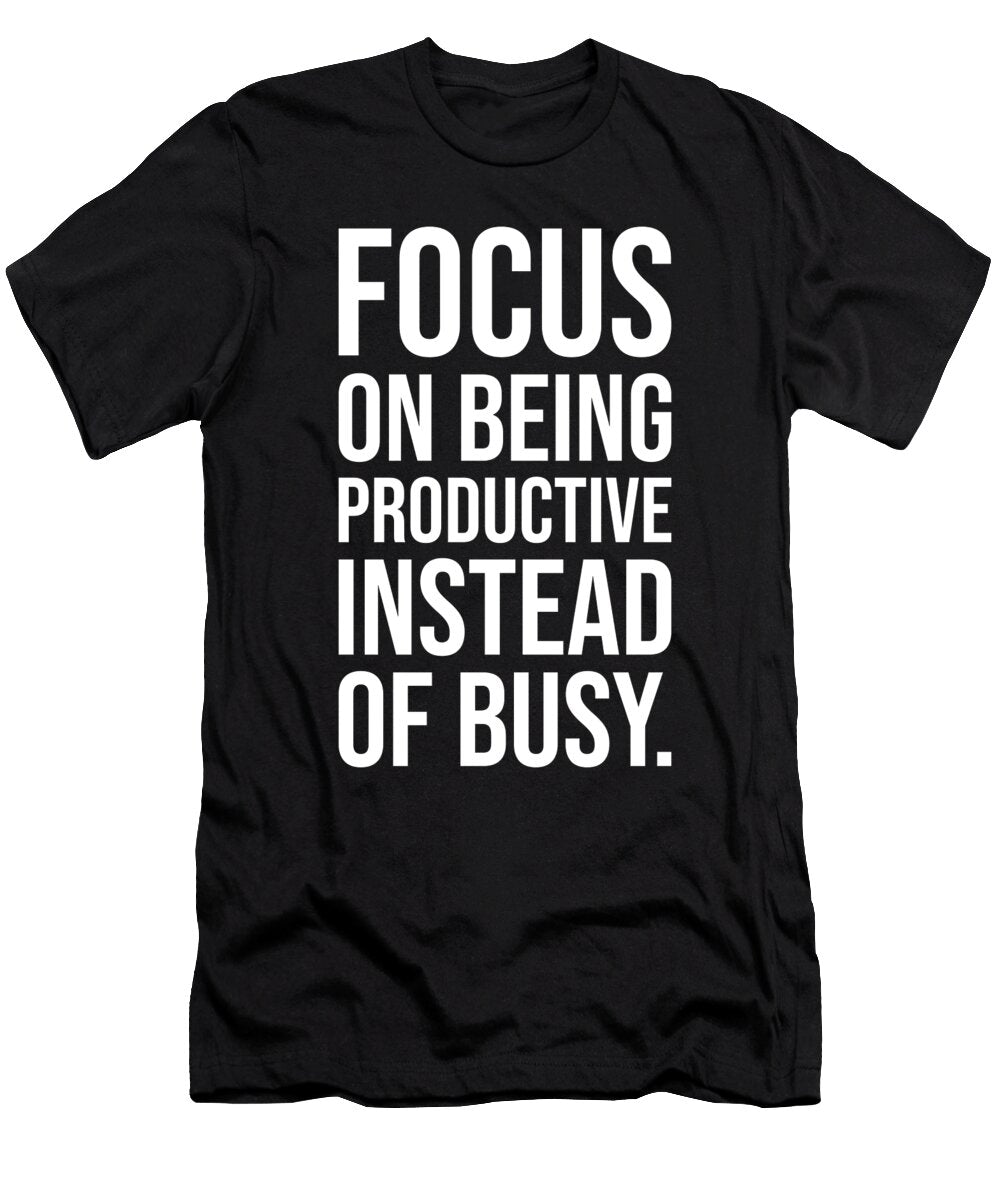 Productive Vs Busy Hustle and Success Motivational Matthew Chan T-Shirt