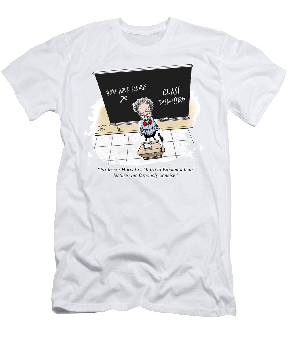 Professor Horvaths Intro to Existentialism Lecture Tim Obrien T-Shirt