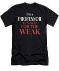 Professor Pride Strong Not for the Weak Maximus Designs T-Shirt