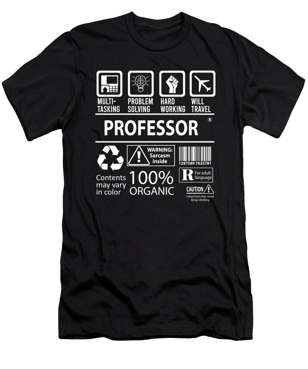 Professor Multitasking Job Title Gift Item Shi Hu Kang T-Shirt