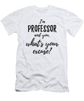 Professor Whats Your Excuse Funny Gift Idea for Coworker Office Gag Job Joke Funny Gift Ideas T-Shirt
