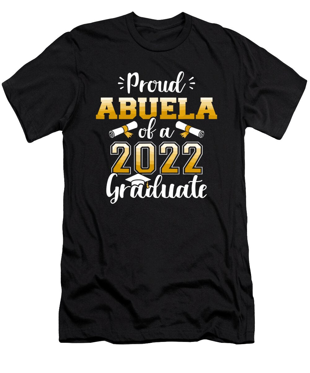 Proud Abuela of a Class of 2022 Graduate Senior Graduation 1 T-Shirt