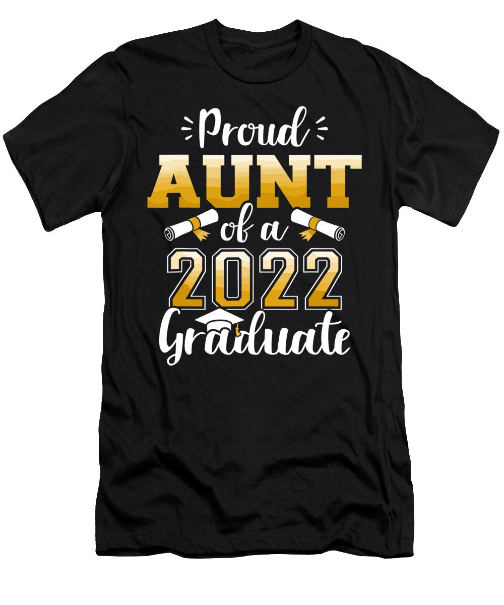 Proud Aunt of a Class of 2022 Graduate Senior Graduation 1 T-Shirt