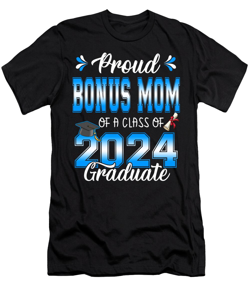 Proud Bonus Mom of a Class of 2024 Graduate for Graduation Thepassionshop T-Shirt