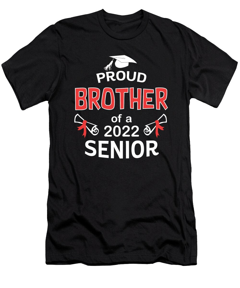Proud Brother of a 2022 Senior Graduation 2022 Gift 1 T-Shirt