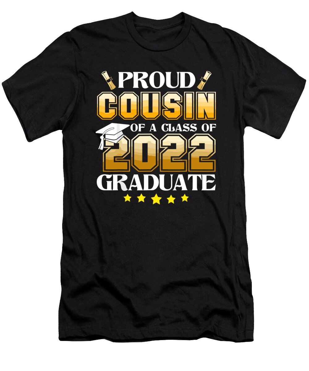 Proud Cousin of a Class of 2022 Graduate Graduation 2022 1 T-Shirt