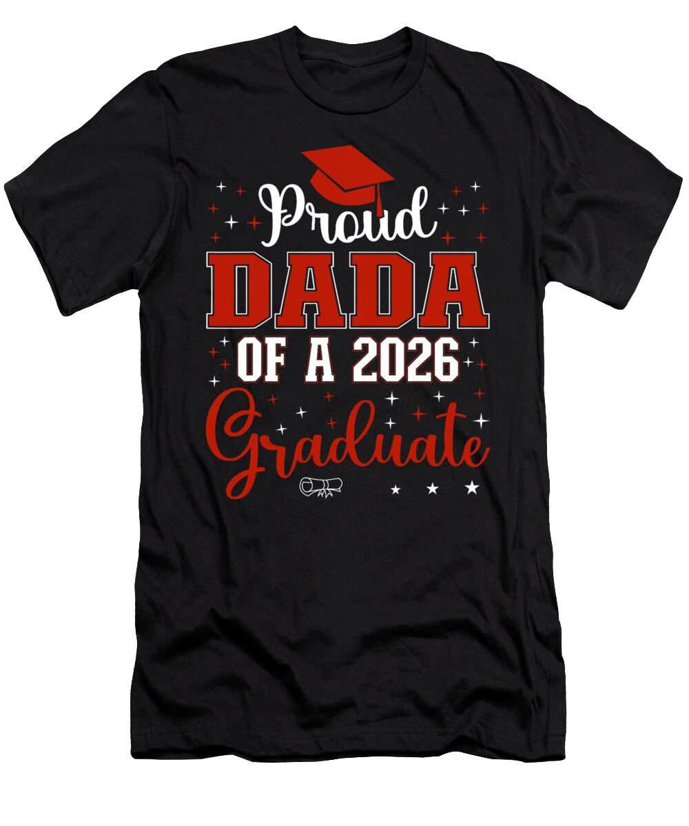 Proud Dada of a Class of 2026 Graduate for Coami Tacti T-Shirt
