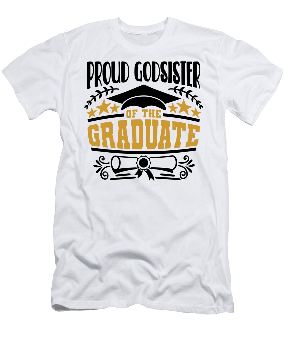 Proud Godsister of the Graduate Sweet Birdie Studio T-Shirt