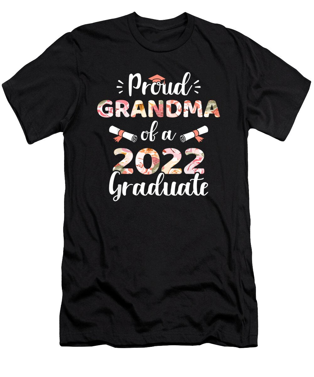 Proud Grandma of a 2022 Graduate for Family Graduation 1 T-Shirt