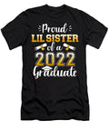 Proud Lil Sister of Class of 2022 Graduate for Graduation 1 T-Shirt