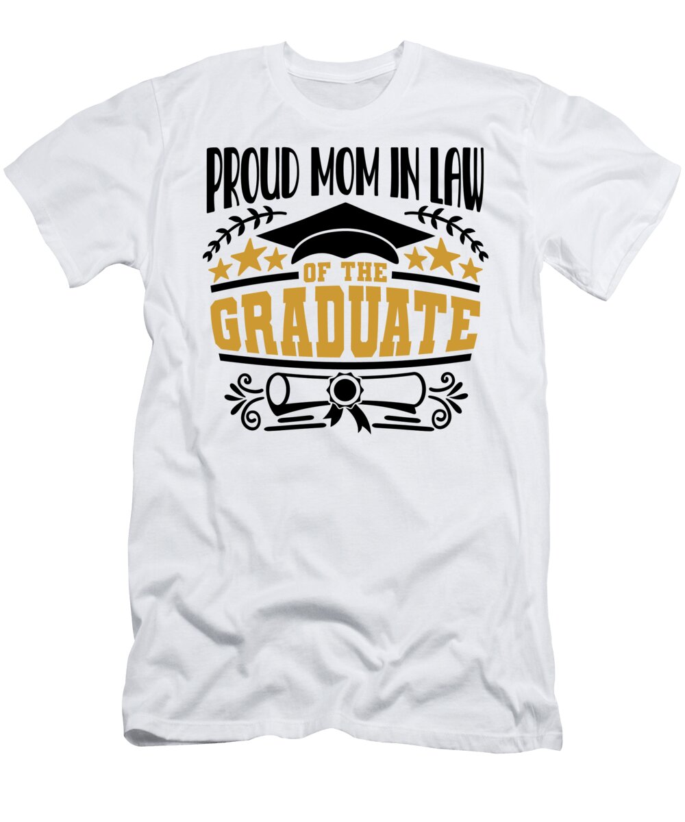 Proud Mom in Law of the Graduate Sweet Birdie Studio T-Shirt