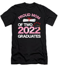 Proud Mom of Two 2022 Graduates Twin Mama Senior Graduation 1 T-Shirt