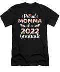 Proud Momma of a 2022 Graduate for Family Graduation 1 T-Shirt