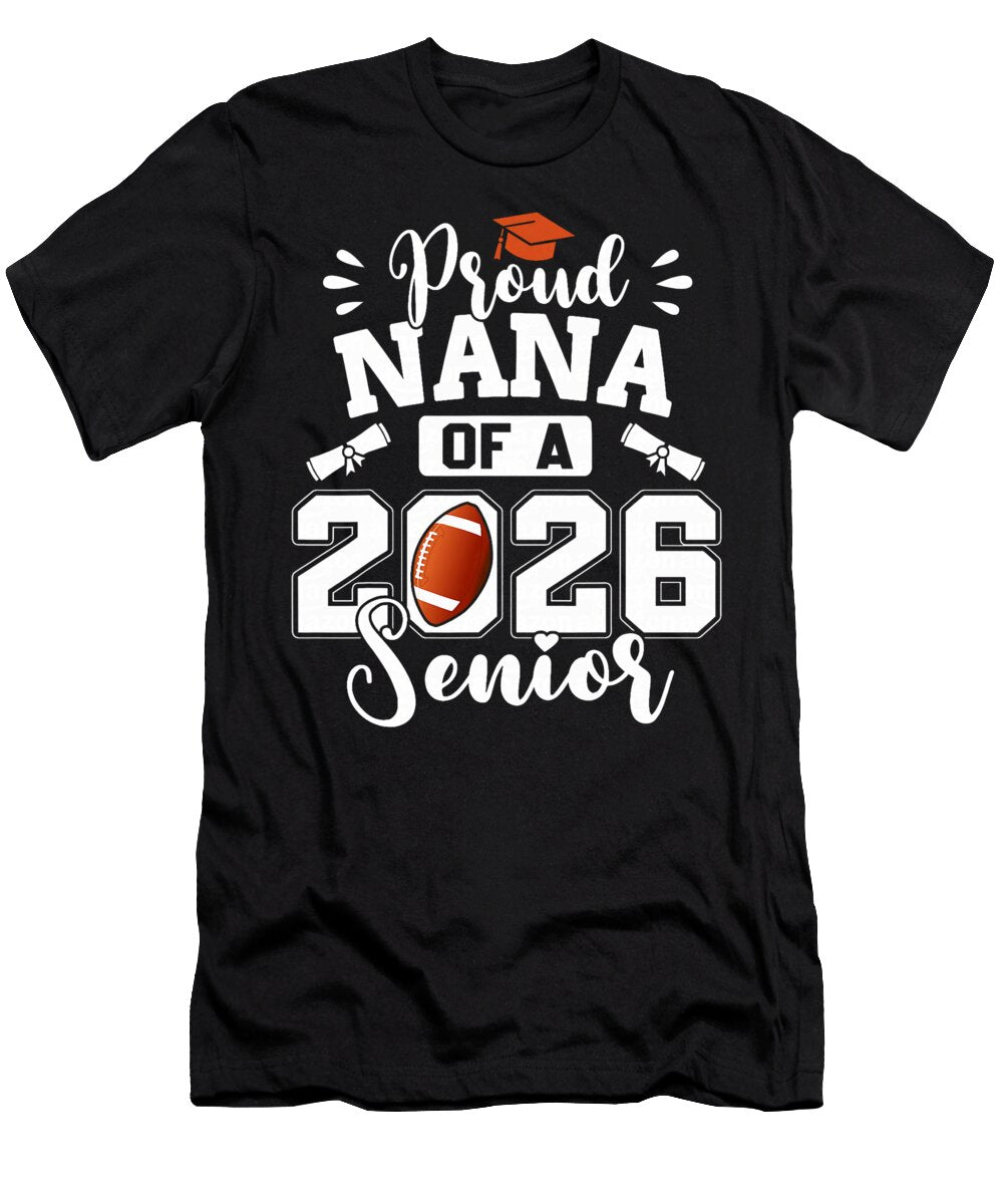 Proud Nana of a 2026 Senior Football Graduation Coami Tacti T-Shirt