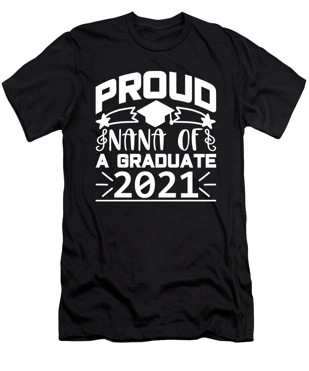 Proud Nana of a Graduate 2021 Licensed Art T-Shirt
