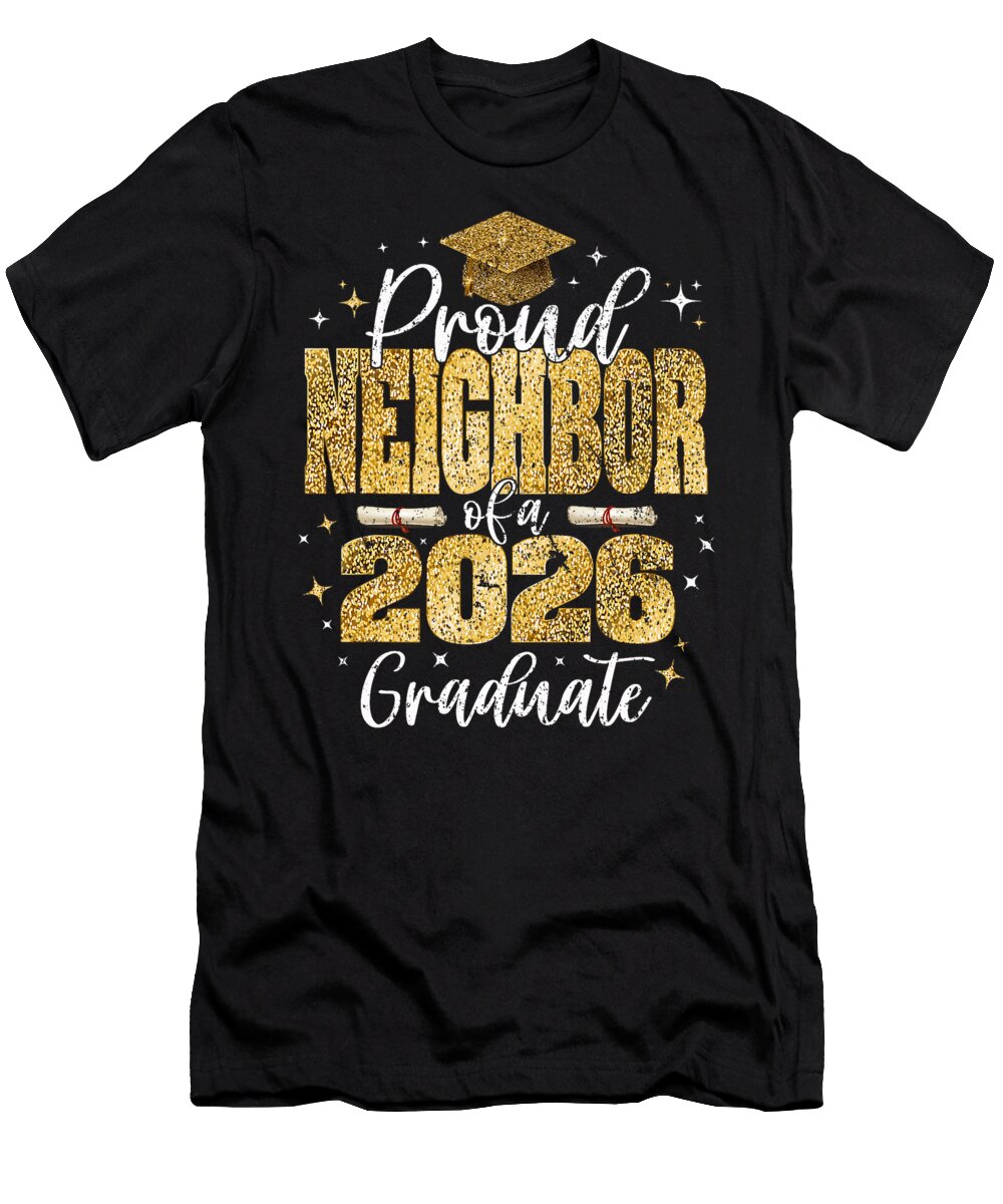 Proud Neighbor of a Class of 2026 Graduate Coami Tacti T-Shirt