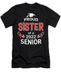 Proud Sister of a 2022 Senior Graduation 2022 Gift 1 T-Shirt