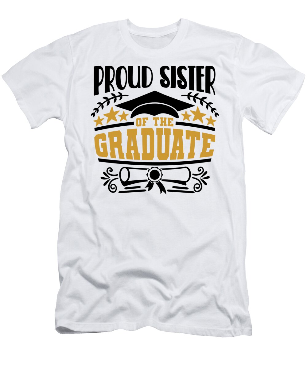 Proud Sister of the Graduate Sweet Birdie Studio T-Shirt