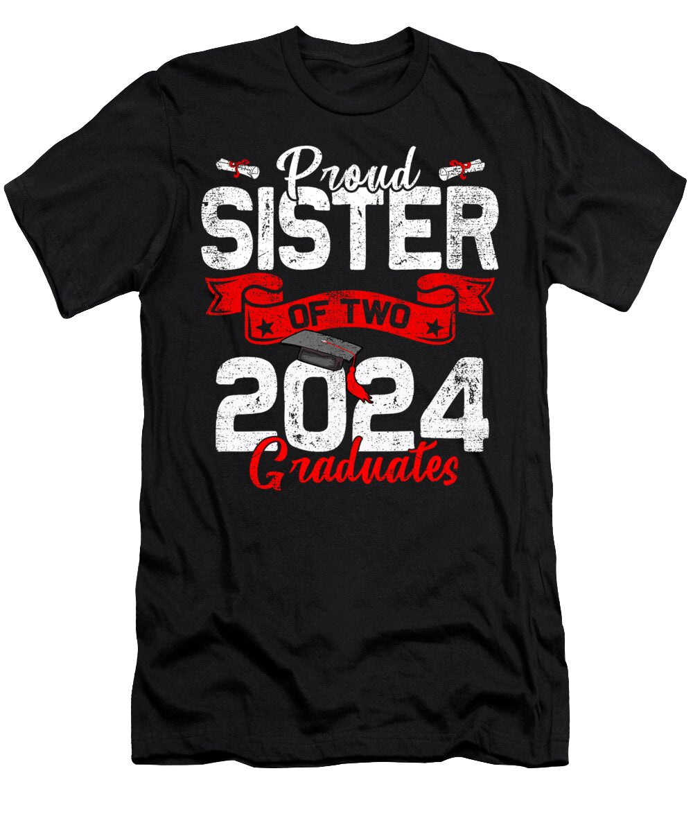 Proud Sister of Two 2024 Graduates Graduation Thepassionshop T-Shirt