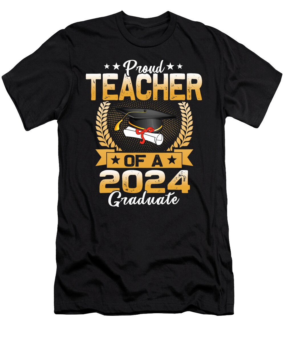 Proud Teacher of a Class of 2024 Graduate Senior Graduation Thepassionshop T-Shirt