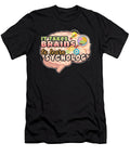 Psychology Degree Takes Brains to Learn Psychology Kanig Designs T-Shirt