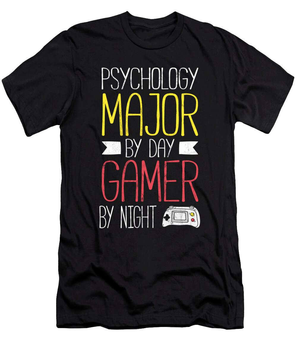 Psychology Major By Day Gamer By Night Student Gift Noirty Designs T-Shirt