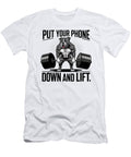 Put Your Phone Down and Lift Funny Dog Men Women Studi Alex T-Shirt