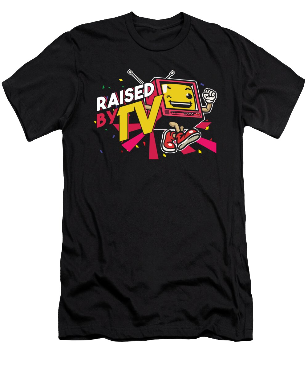 Raised By Tv Watching Television Show Movie Gift Thomas Larch T-Shirt