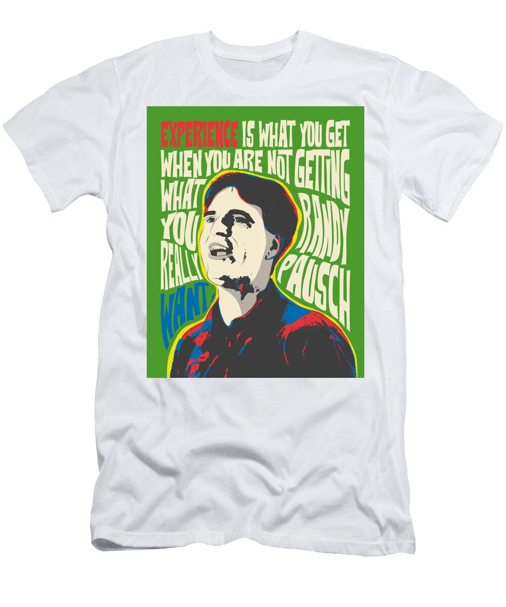 Randy Pausch Pop Art Quote Portrait Celebrities Ratio 4 5 Bonb Creative T-Shirt