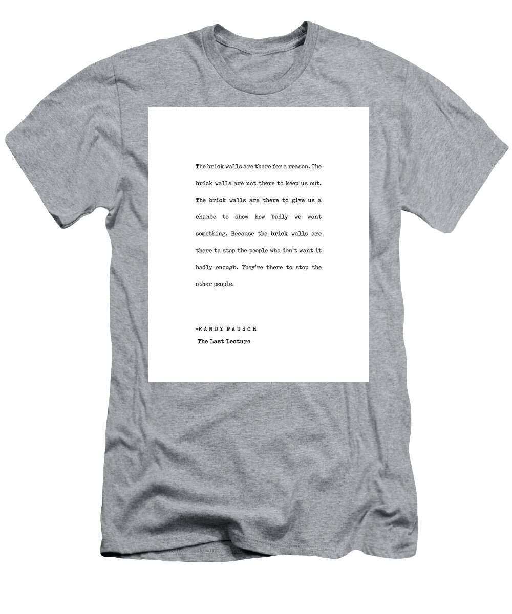 Randy Pausch the Last Lecture 01 Minimal Typography Literature Print Black Studio Grafiikka T-Shirt